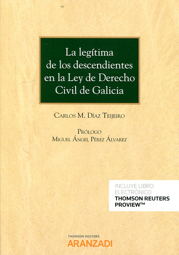 La legítima de los descendientes en la Ley de Derecho Civil de Galicia. 9788491975137