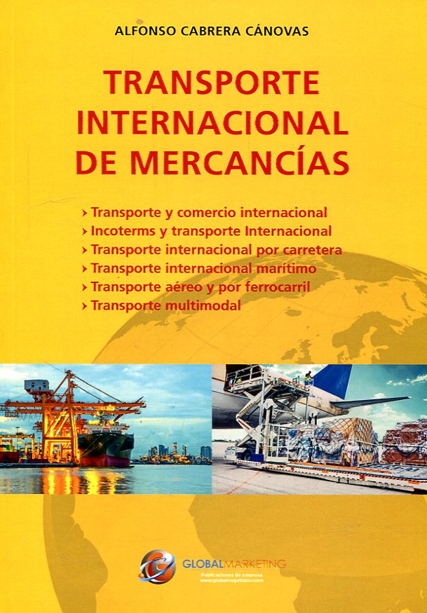 Transporte internacional de mercancías. 9788494477874