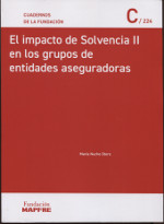 El impacto de Solvencia II en los grupos de entidades aseguradoras. 9788498446944