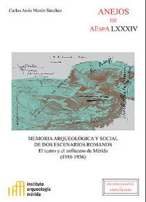 Memoria arqueológica y social de dos escenarios romanos. 9788400103576
