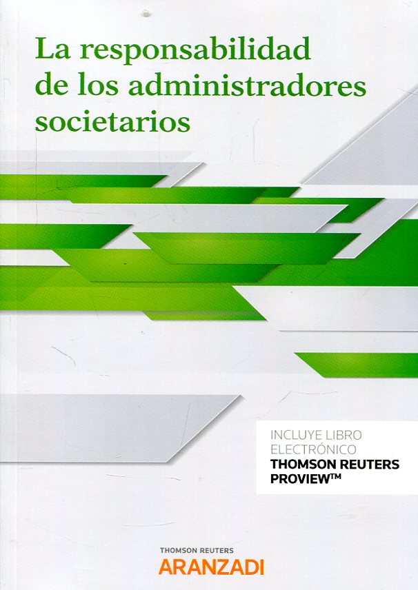 La responsabilidad de los administradores societarios. 9788491974956