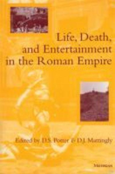 Life, death, and entertainment in the Roman Empire. 9780472034284