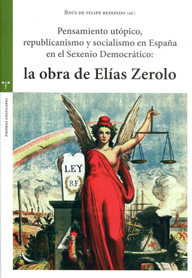 Pensamiento utópico, republicanismo y socialismo en España en el Sexenio Democrático. 9788417140731