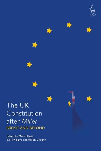 The Uk Contstitution after Miller. 9781509916405