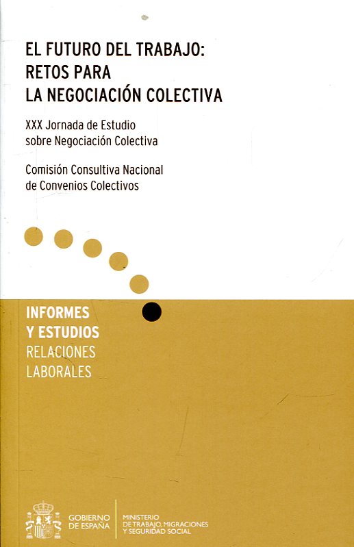 El futuro del trabajo: retos para la negociación colectiva. 9788484175308