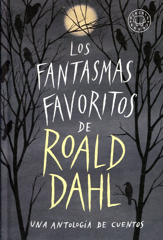 Los fantasmas favoritos de Roald Dahl. 9788417552053