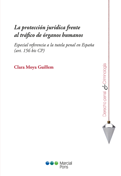 La protección jurídica frente al tráfico de órganos humanos. 9788491235736