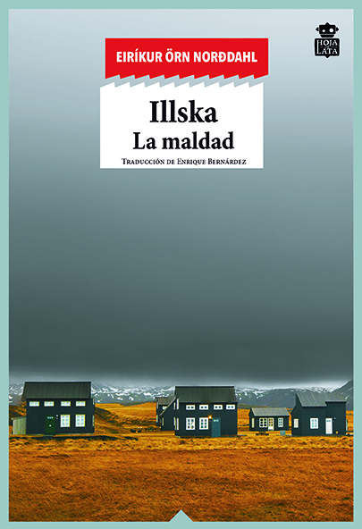 Illska. La maldad