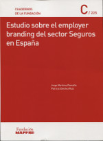 Estudio sobre el employer branding del sector seguros en España. 9788498446951