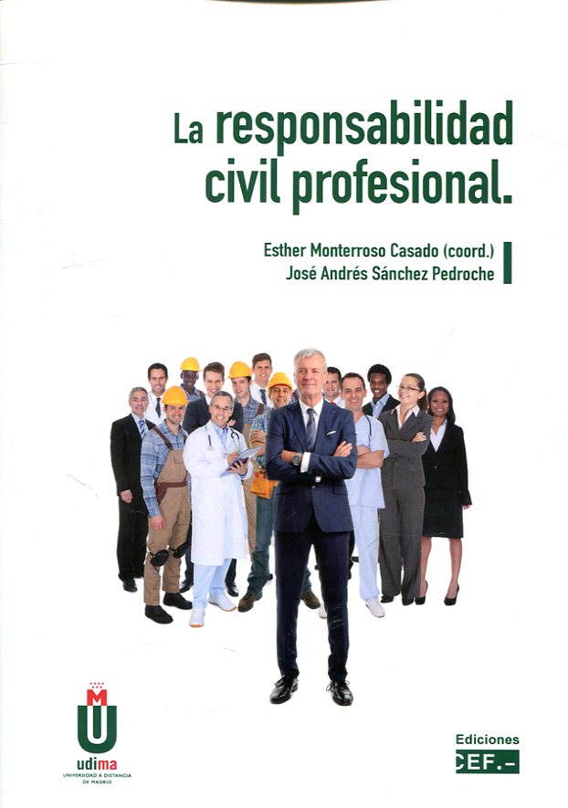 La responsabilidad civil profesional. 9788445437643