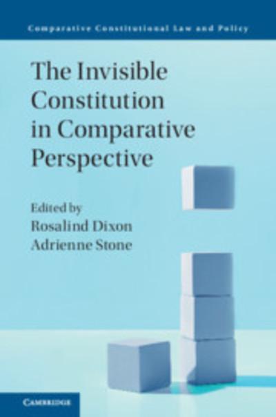 The invisible constitution in comparative perspective . 9781108417570