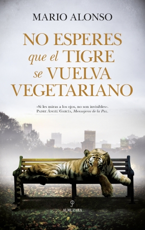 No esperes que el tigre se vuelva vegetariano