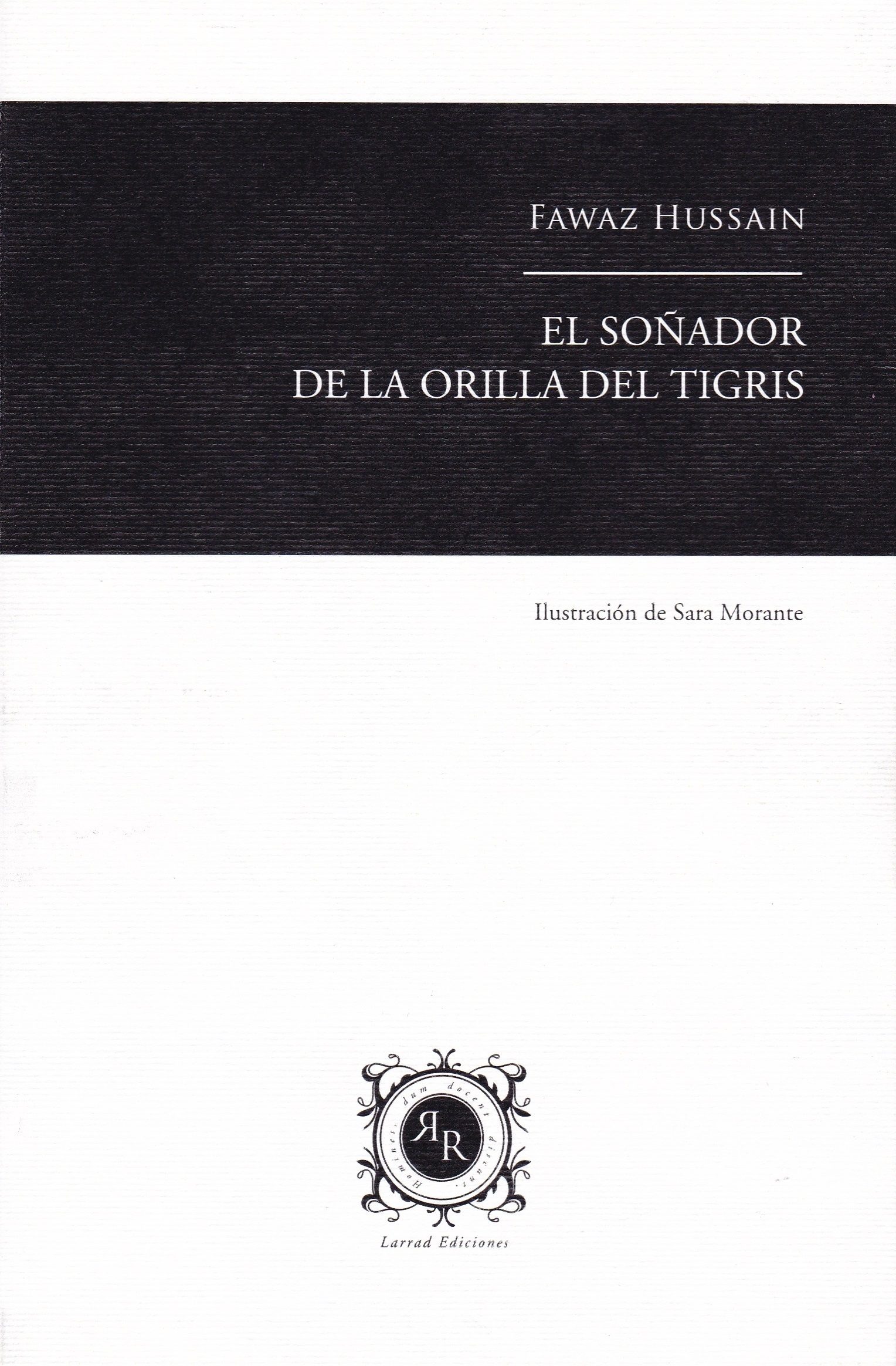 El soñador de la orilla del Tigris. 9788494889806