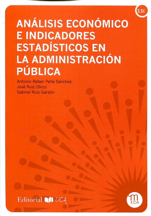 Análisis económico e indicadores estadísticos en la Administración Pública. 9788498287066