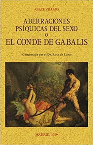 Aberraciones psíquicas del sexo o El Conde de Gabalis. 9788490015896