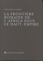 La frontière romaine de l'Africa sous le Haut-Empire. 9788490962046