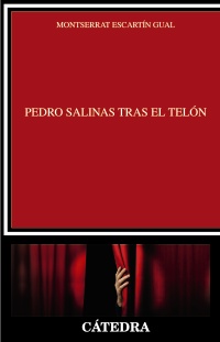 Pedro Salinas tras el telón. 9788437638935