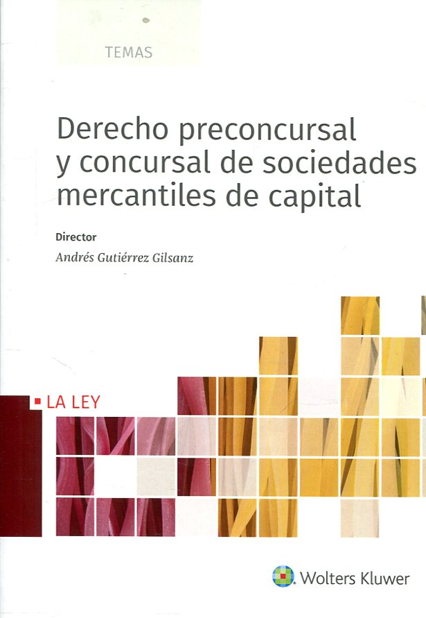 Derecho preconcursal y concursal de sociedades mercantiles de capital