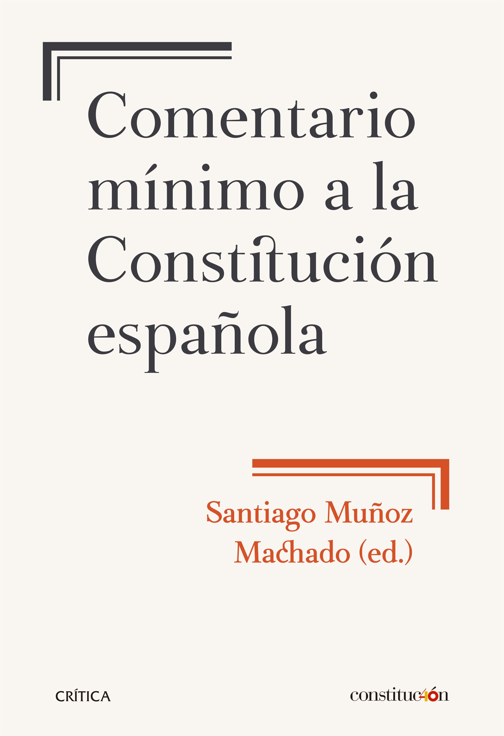 Comentario mínimo a la Constitución española. 9788491990444