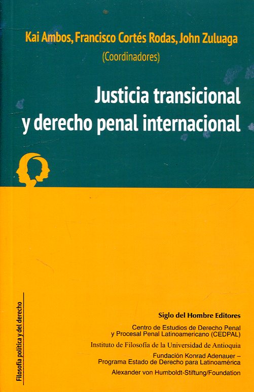 Justicia transicional y Derecho penal internacional. 9789586655040