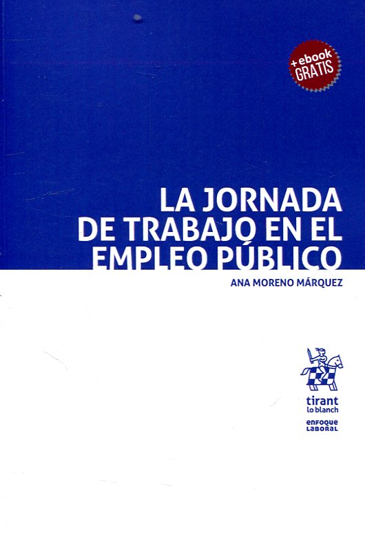 La jornada de trabajo en el empleo público. 9788491697893