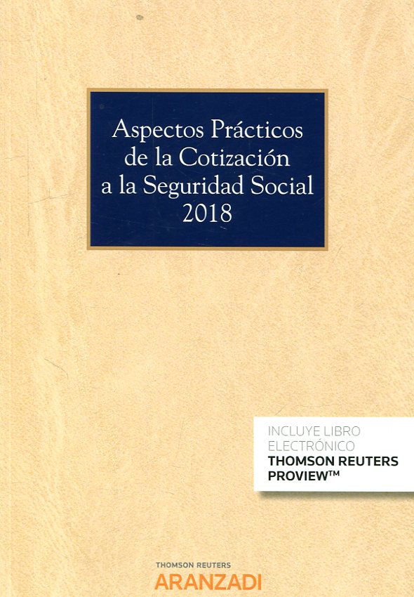 Aspectos prácticos de la cotización a la Seguridad Social 2018. 9788491972945
