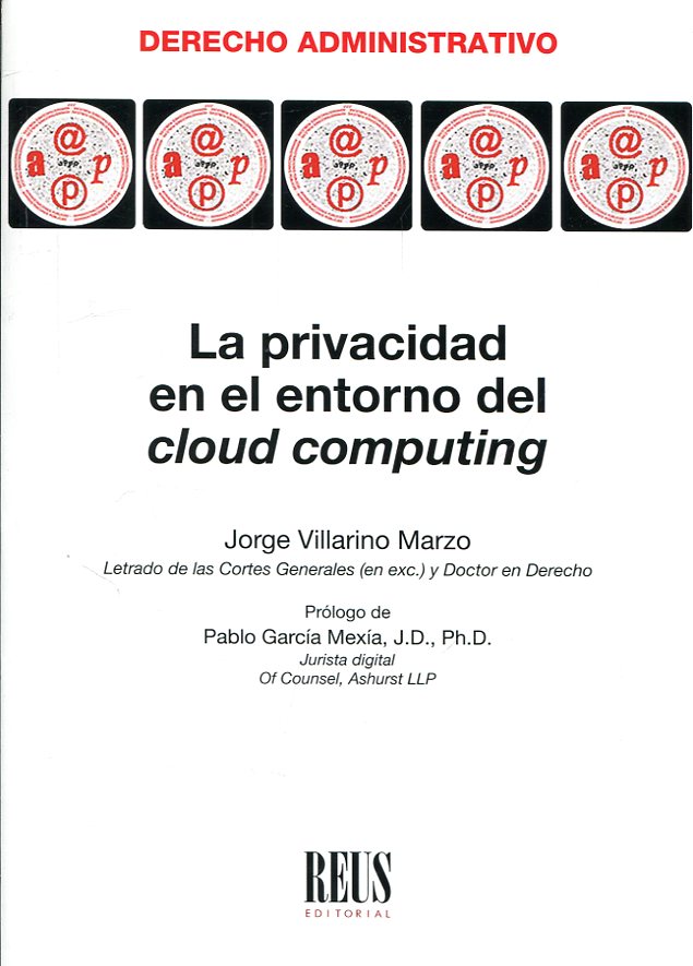 La privacidad en el entorno del cloud computing. 9788429020786