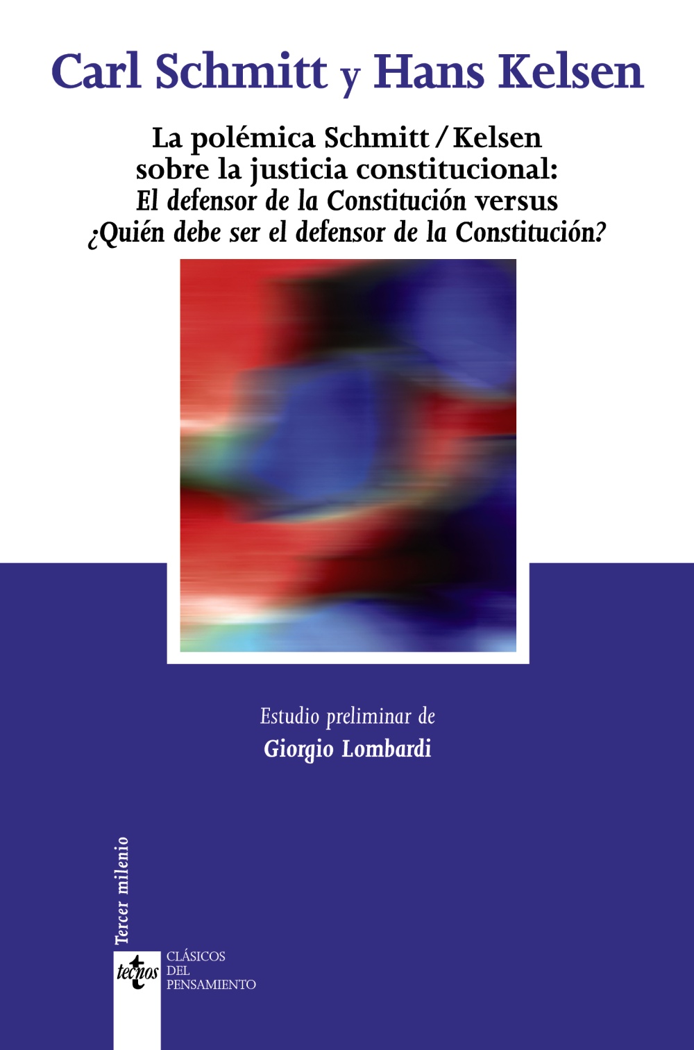 La polémica Schmitt/Kelsen sobre la justicia constitucional. 9788430946464