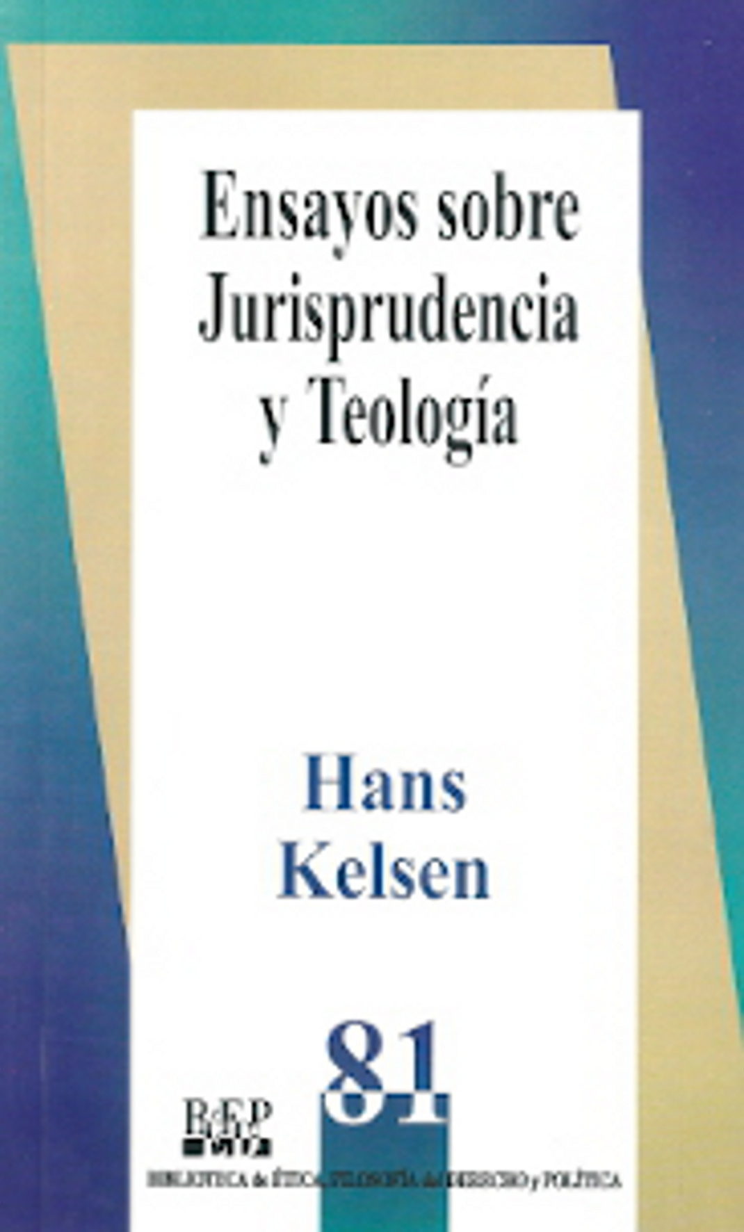 Ensayos sobre jurisprudencia y teología. 9789684764026
