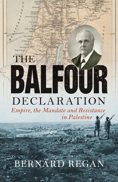 The Balfour Declaration. 9781786632487