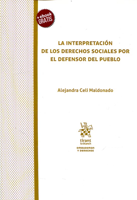 La interpretación de los derechos sociales por el defensor del pueblo. 9788491900887