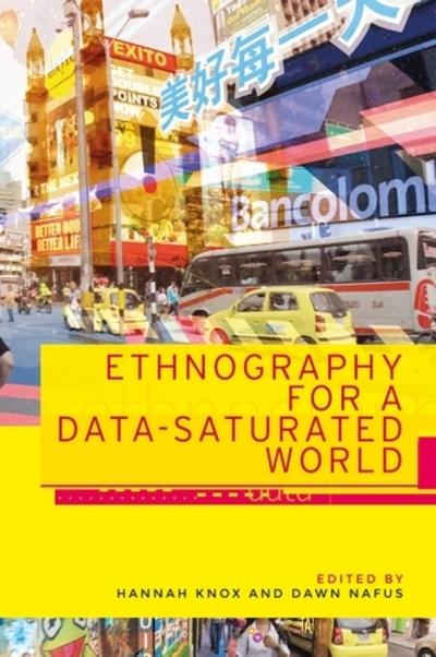 Ethnography for a data-saturated world. 9781526134974