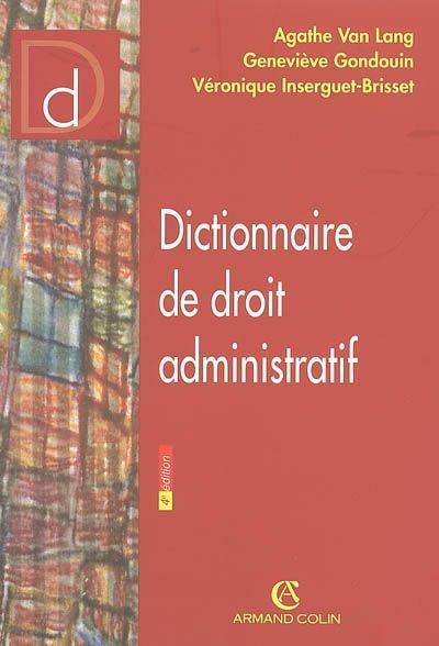 Dictionnaire de Droit Administratif. 9782247062966