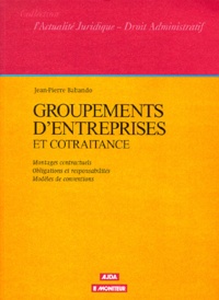 Droit des groupements d'entreprise et de la cotraitance: