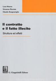 Il contratto e il fatto illecito