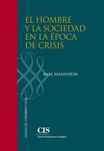 El hombre y la sociedad en la época de crisis. 9788474767797