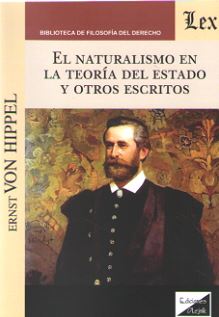 El Naturalismo en la Teoría del Estado y otros escritos. 9789563923025