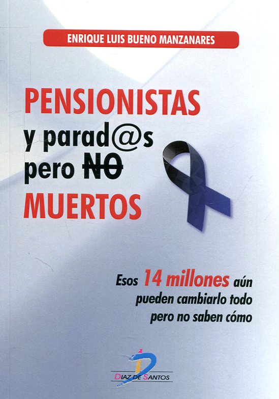 Pensionistas y parad@s pero no muertos