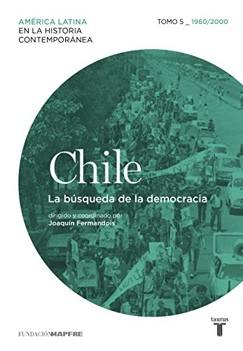 Chile: la búsqueda de la democracia. 9788430617609