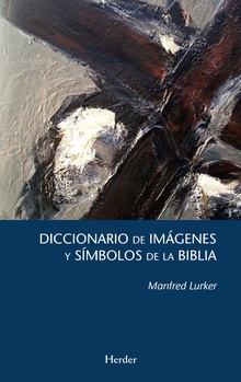 Diccionario de imágenes y símbolos de la Biblia