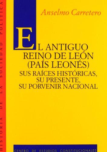 El antiguo Reino de León (País Leonés). 9788425909627