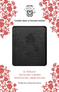 El público; El diván de Tamarit; Sonetos del amor oscuro. 9788403518582