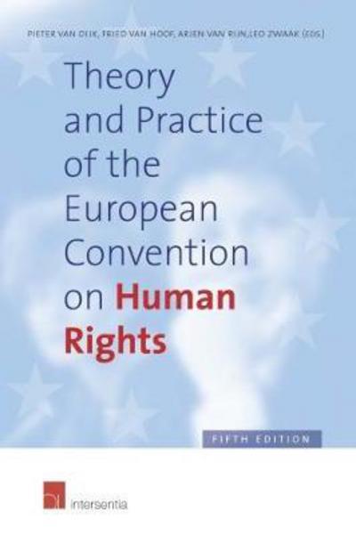 Theory and practice of the European Convention on Human Rights. 9781780684932