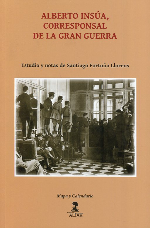 Alberto Insúa, corresponsal de la Gran Guerra