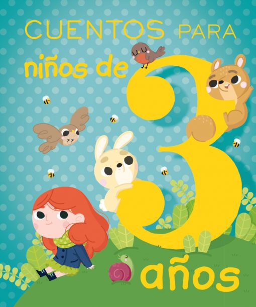 Cuentos para niños de 3 años. 9788491451457
