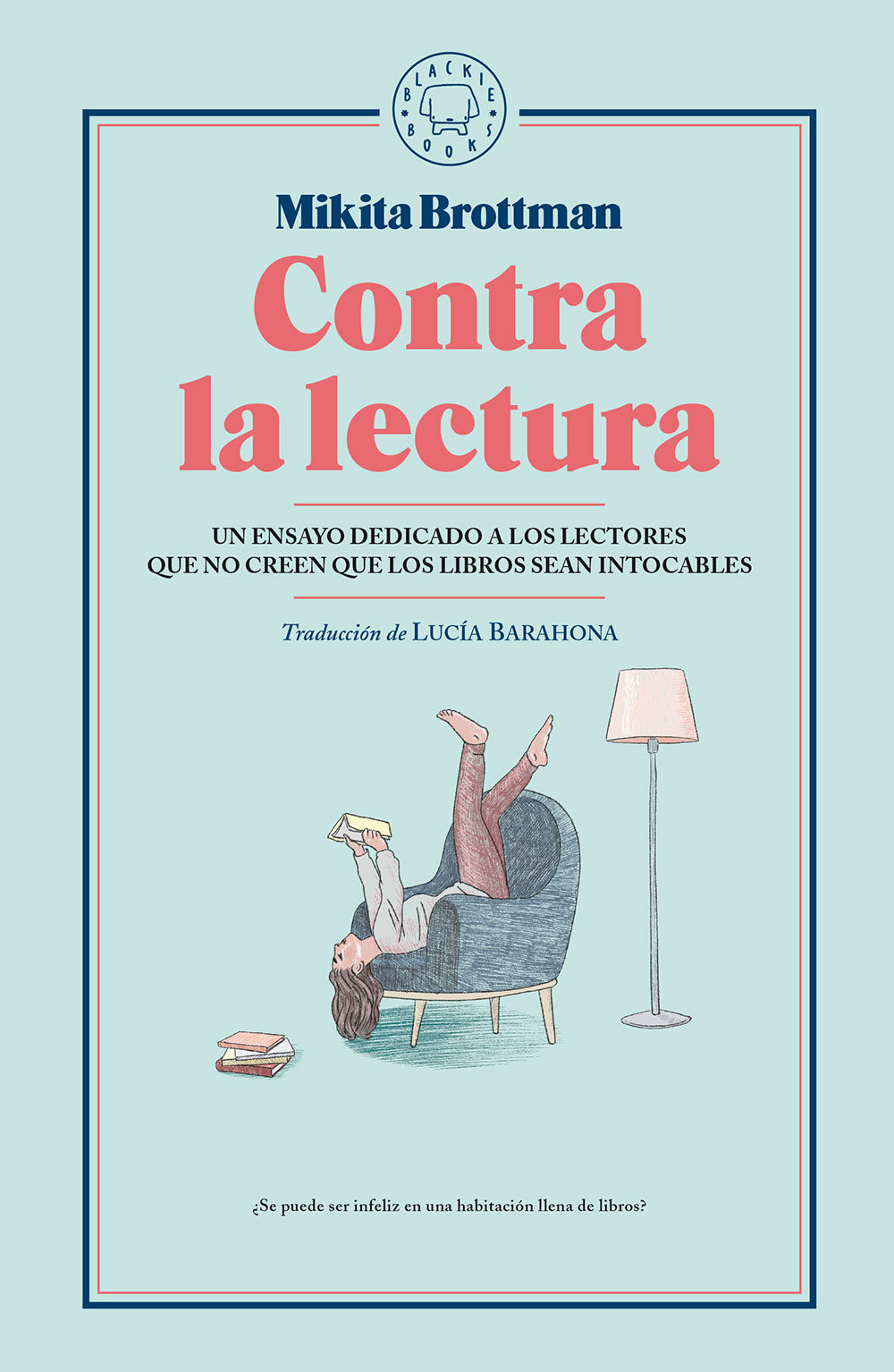 Contra la lectura. 9788417059545