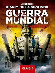 Diario de la Segunda Guerra Mundial 1939-1945: la guerra día a día. 9788469767344