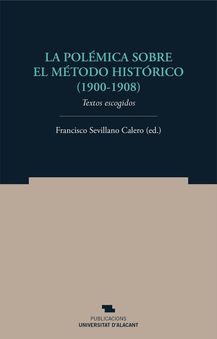 La polémica sobre el método histórico (1900-1908). 9788497175432