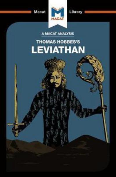 A Macat analysis of Thomas Hobbe's Leviathan. 9781912127481