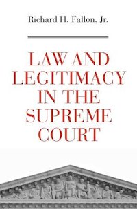 Law and legitimacy in the Supreme Court
